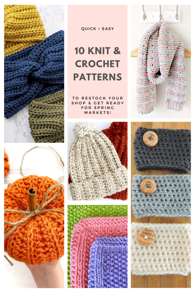 10 Quick Knit and Crochet Patterns to Restock Your Shop - Just Be Crafty